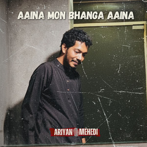 Aaina Mon Bhanga Aaina