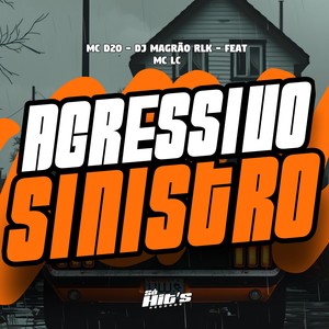 Agressivo Sinistro (Explicit)