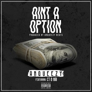 Ain't a Option (Explicit)
