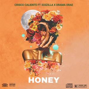 Honey (feat. 333zilla & Drama Drae)