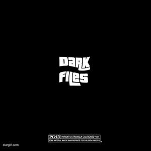 Dark Files, Vol. 1 (Explicit)