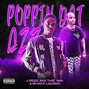 J-Reed AKA That YAK! - POPPIN DAT AZZ (Explicit)