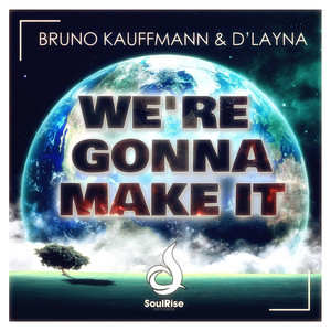 We're Gonna Make It (Radio Edit)
