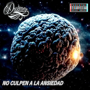 No Culpen a la Ansiedad (Explicit)