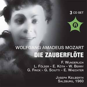 Mozart, W.A.: Zauberflöte (Die) [The Magic Flute] [Opera] [Frick, Vienna State Opera Chorus, Vienna Philharmonic, Keilberth] [1960]