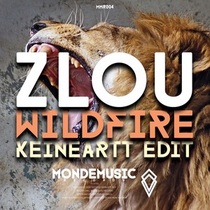 Wildfire (Keineartt Edit)