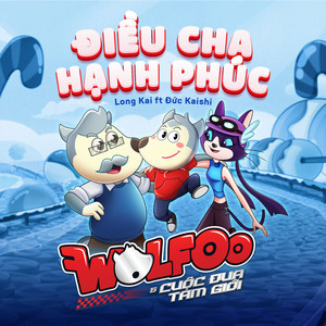 Điều Cha Hạnh Phúc (From Wolfoo & Cuộc Đua Tam Giới Original Soundtrack)