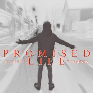 Promised Life (Explicit)