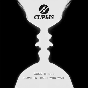 Good Things (Come To Those Who Wait)