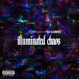 Illuminated Chaos (Explicit)