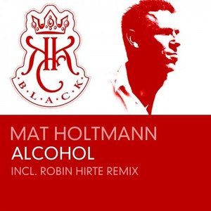 Alcohol (Robin Hirte Remix)