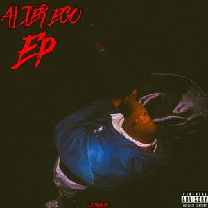 ALTER-EGO EP (Explicit)