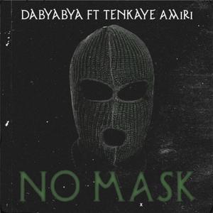 No Mask (feat. Dabyabya) (Explicit)