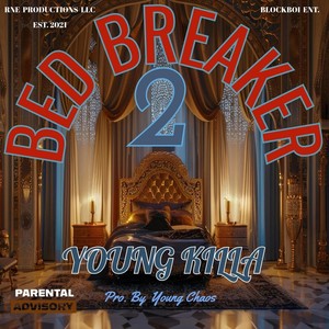 Bed Breaker 2 (Explicit)