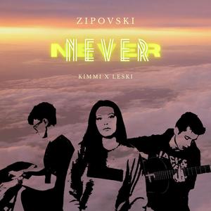 never(feat. kimmi & leski)