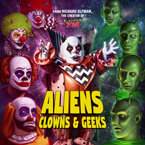 Aliens, Clowns & Geeks (Soundtrack)