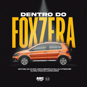 Dentro do Foxzera (Explicit)