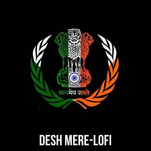 Desh Mere-LoFi