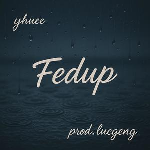 Fedup (Explicit)