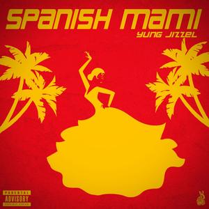 Spanish Mami (Explicit)