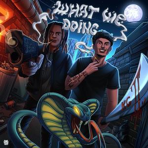 What We Doing (feat. Li Jefe) [Explicit]