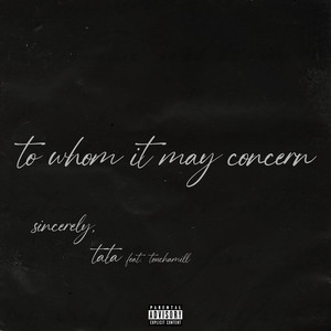 To Whom It May Concern (Explicit)