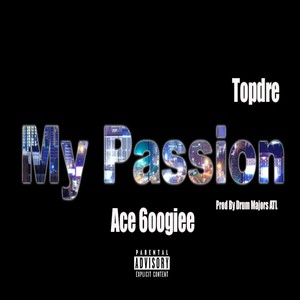 My Passion (Explicit)