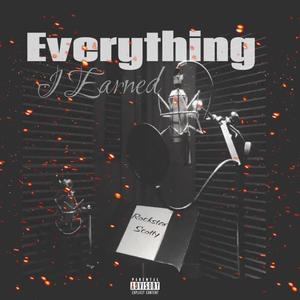 Everything I Earned (Explicit)