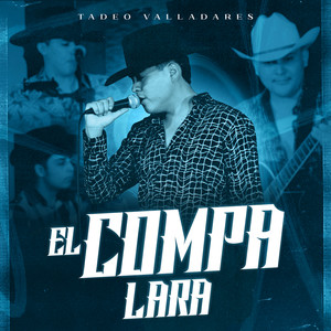 El Compa Lara