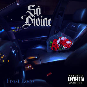 So Divine (Explicit)