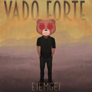 Vado forte (Explicit)