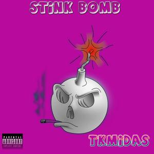 Stink Bomb (Explicit)