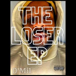 The Loser EP (Explicit)