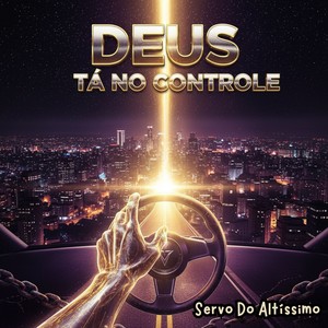 DEUS Tá No Controle