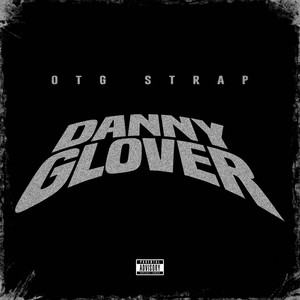 Danny Glover (Explicit)