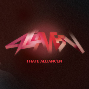 I Hate Alliancen (Explicit)