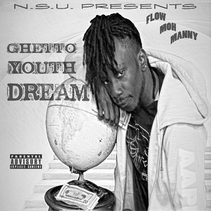 Ghetto Youth Dream (Explicit)