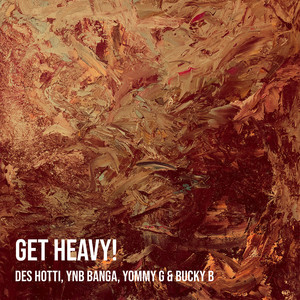 Get Heavy! (Explicit)