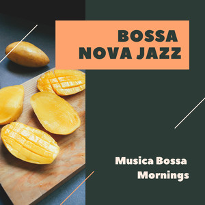 Musica Bossa Mornings