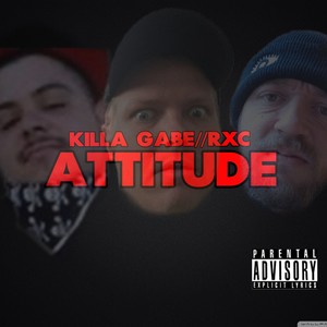 ATTITUDE (feat. Killa Gabe) (Explicit)