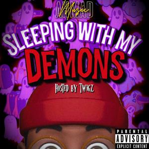 Sleeping With My Demons (Explicit)