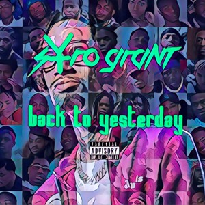 Back to Yesterday (Explicit)