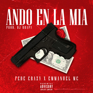 Ando En La Mia (Explicit)