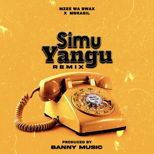 Simu Yangu (Remix)