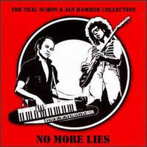 Neal Schon & Jan Hammer Collection: No More Lies