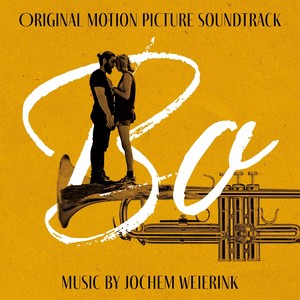 Bo (Original Motion Picture Soundtrack)