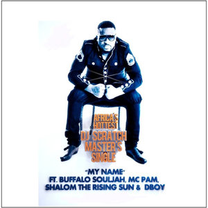 My Name (feat. Buffalo Souljah, Shalom, MC Pam & DBoy)