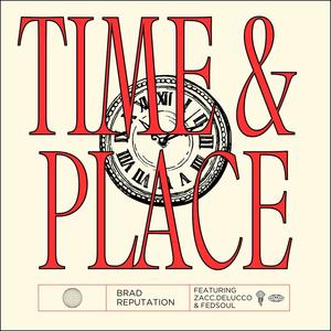 Time & Place (feat. zacc.delucco & FedSoul)