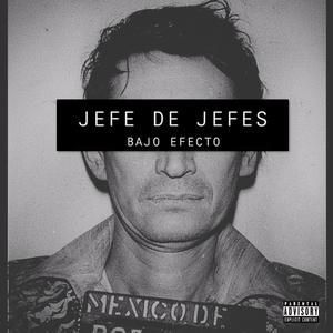 Jefe De Jefes (Explicit)