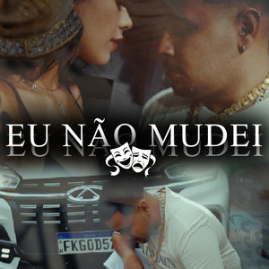 Eu não mudei (Explicit)